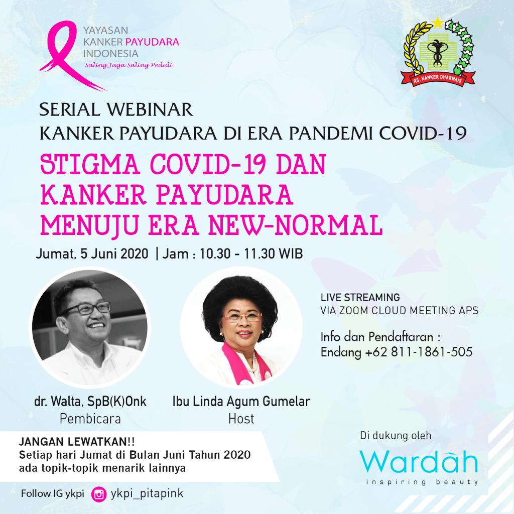 Serial Webinar Kanker Payudara: Stigma Covid-19 dan Kanker Payudara Menuju era New Normal